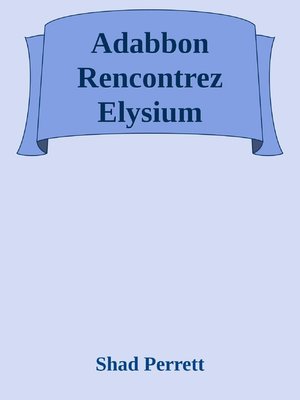cover image of Adabbon Rencontrez Elysium